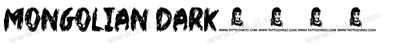 Mongolian Dark字体转换